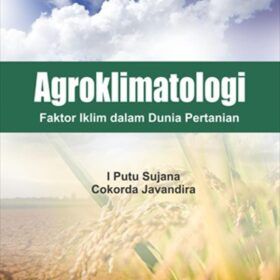 Agroklimatologi; Faktor Iklim dalam Dunia Pertanian