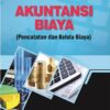 Akuntansi Biaya; (Pencatatan Dan Kelola Biaya)