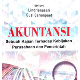 Akuntansi; Sebuah Kajian Terhadap Kebijakan Perusahaan dan Pemerintah