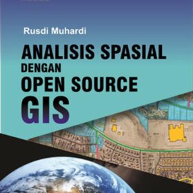 Analisis Spasial dengan Open Source GIS