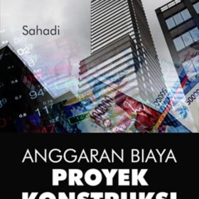 Anggaran Biaya Proyek Konstruksi