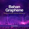 Bahan Graphene; Karakteristik dan Deskripsi Aplikasinya