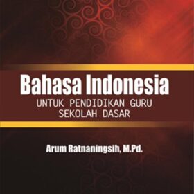 Bahasa Indonesia Untuk Pendidikan Guru Sekolah Dasar