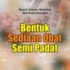 Bentuk Sediaan Obat Semi Padat