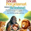 Bocah Penyelamat dalam Melindungi Satwa Liar; dan Cerita-cerita Lainnya