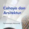 Cahaya dan Arsitektur Edisi 2
