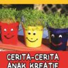 Cerita-Cerita Anak Kreatif