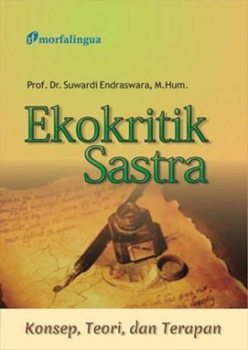 Ekokritik Sastra; Konsep, Teori, dan Terapan