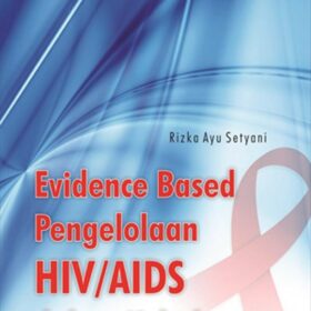 Evidence Based Pengelolaan HIV/AIDS dalam Kebidanan