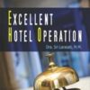 Excellent Hotel Operation
