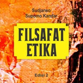 Filsafat Etika Edisi 2
