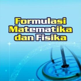 Formulasi Matematika dan Fisika