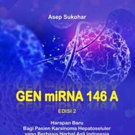 GEN Mirna 146A Edisi 2; Harapan Baru Bagi Pasien Karsinoma Hepatoseluler yang Berbasis Herbal Asli Indonesia