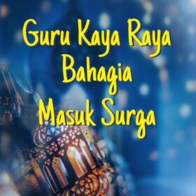 Guru Kaya Raya Bahagia Masuk Surga; Peningkatan Kinerja Guru