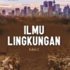 Ilmu Lingkungan; Edisi 2