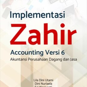 Implementasi Zahir Accounting Versi 6; Akuntansi Perusahaan Dagang dan Jasa