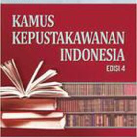 Kamus Kepustakawanan Indonesia Edisi 4