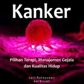 Kanker; Pilihan Terapi, Manajemen Gejala dan Kualitas Hidup