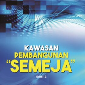 Kawasan Pembangunan “Semeja” Edisi 2
