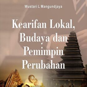 Kearifan Lokal, Budaya dan Pemimpin Perubahan