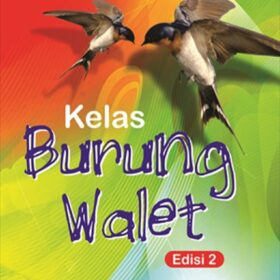 Kelas Burung Walet Edisi 2