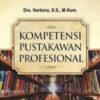 Kompetensi Pustakawan Profesional; Menuju Perpustakaan Modern Era Informasi