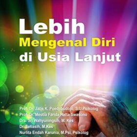 Lebih Mengenal Diri di Usia Lanjut