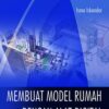 Membuat Model Rumah dengan Alat Digital
