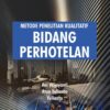 Metode Penelitian Kualitatif Bidang Perhotelan