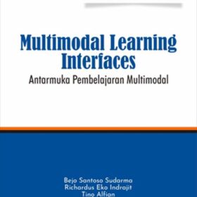 Seri Teknologi dan Pengembangan Pendidikan: Multimodal Learning Interfaces; Antarmuka Pembelajaran Multimodal