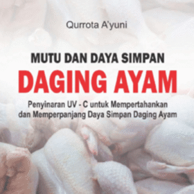 Mutu dan Daya Simpan Daging Ayam; Penyinaran UV - C untuk Mempertahankan dan Memperpanjang Daya Simpan Daging Ayam