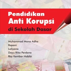 Pendidikan Anti Korupsi di Sekolah Dasar