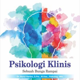 Psikologi Klinis; Sebuah Bunga Rampai