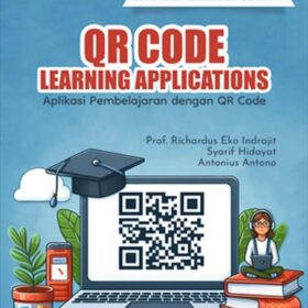 Seri Teknologi dan Pengembangan Pendidikan: QR Code Learning Applications; Aplikasi Pembelajaran dengan QR Code