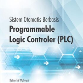 Sistem Otomatis Berbasis Programmable Logic Controler (PLC)