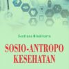 Sosio-Antropo Kesehatan