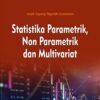 Statistika Parametrik, Non Parametrik dan Multivariat