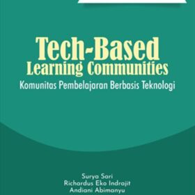 Seri Teknologi dan Pengembangan Pendidikan: Tech-Based Learning Communities; Komunitas Pembelajaran Berbasis Teknologi