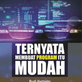 Ternyata Membuat Program Itu Mudah