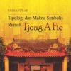 Tipologi dan Makna Simbolis Rumah Tjong A Fie