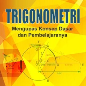 Trigonometri; Mengupas Konsep Dasar dan Pembelajarannya