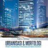 Urbanisasi & Morfologi Edisi 3; Proses Perkembangan Peradaban dan Wadah Ruangnya Menuju Ruang yang Manusiawi