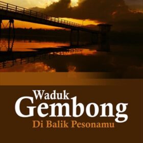 Waduk Gembong; di Balik Pesonamu