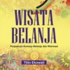Wisata Belanja; Perpaduan Belanja dan Rekreasi