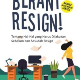 Berani Resign!