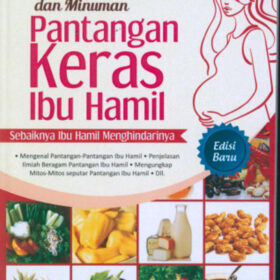 Buah, Sayur, Makanan dan Minuman Pantangan Keras Ibu Hamil