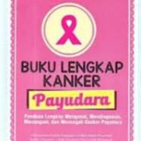 Buku Lengkap Kanker Payudara