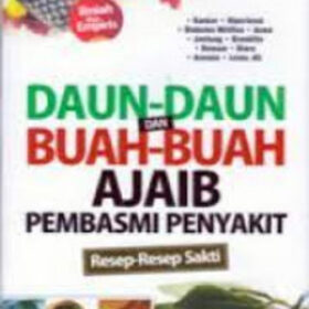 Daun-Daun dan Buah-Buah Ajaib Pembasmi Penyakit
