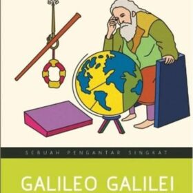 Galileo Galilei; Sebuah Pengantar Singkat