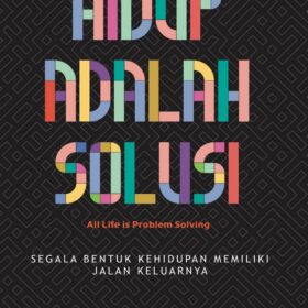 Hidup Adalah Solusi
